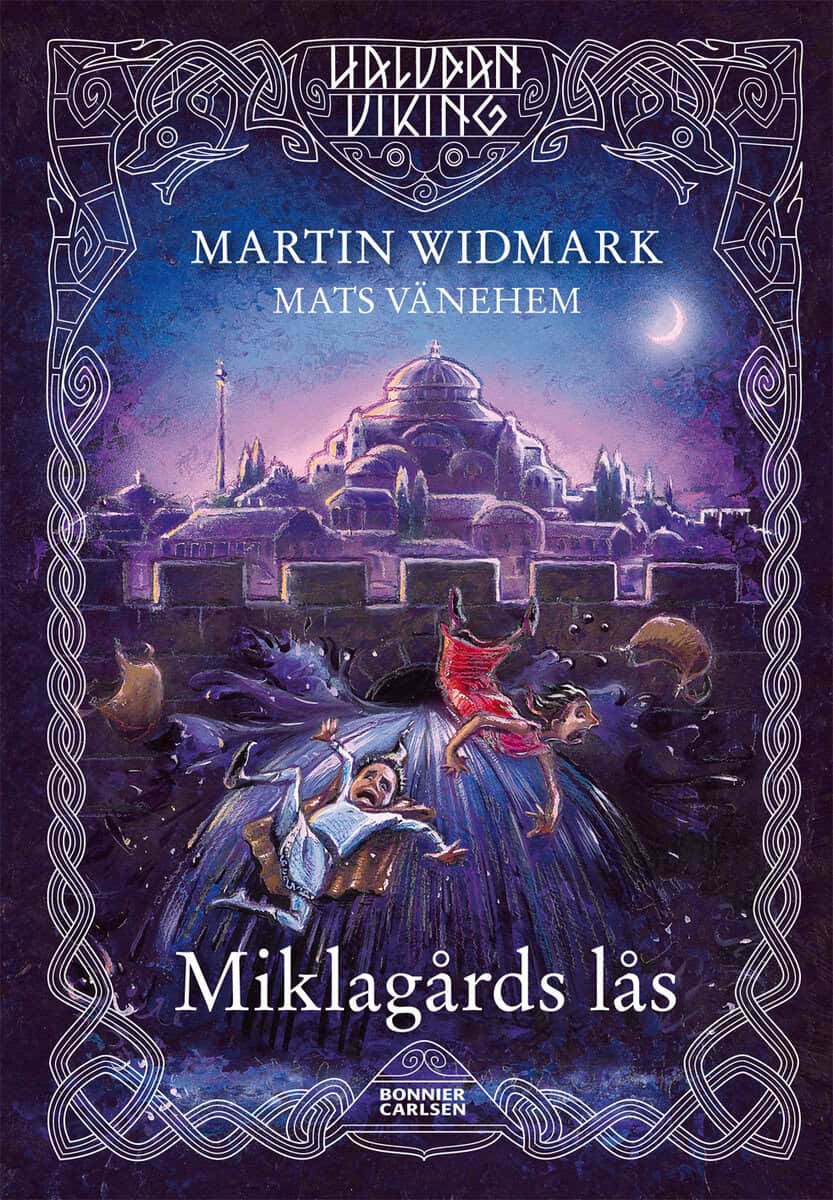 Martin Widmark : Miklagårds lås