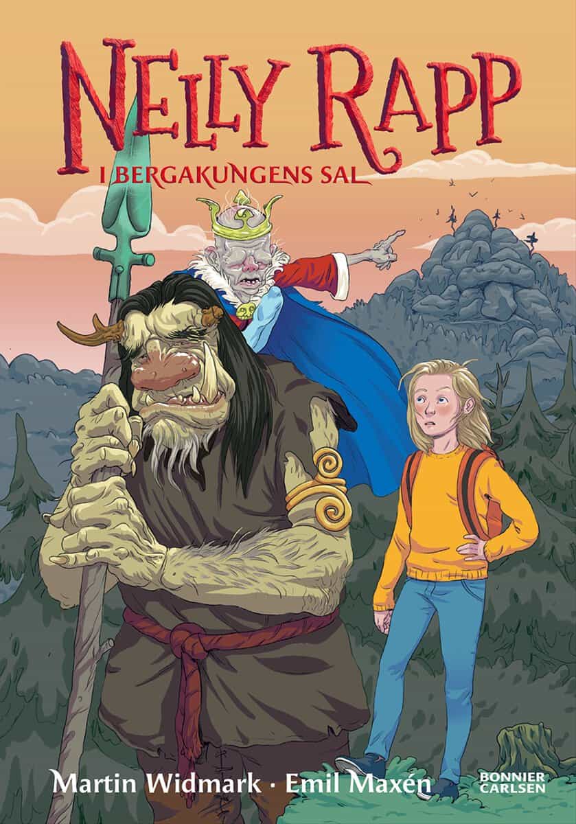 Martin Widmark : Nelly Rapp i Bergakungens sal