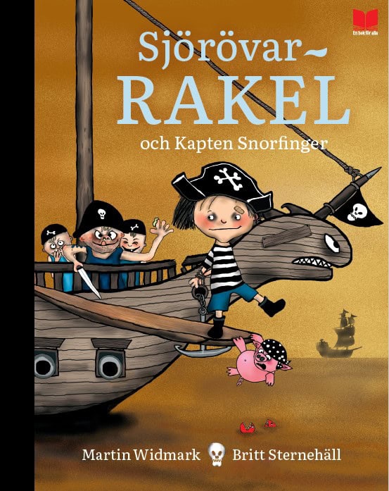 Martin Widmark : Sjörövar-Rakel och Kapten Snorfinger