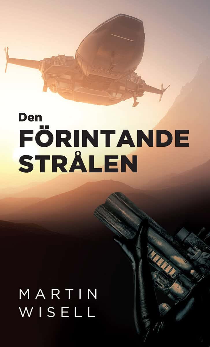 Martin Wisell : Den förintande strålen