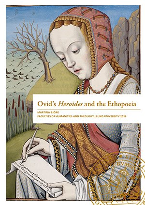 Martina Björk : Ovid's Heroides and the Ethopoeia