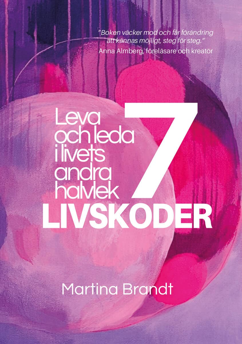 Martina Brandt : 7 livskoder