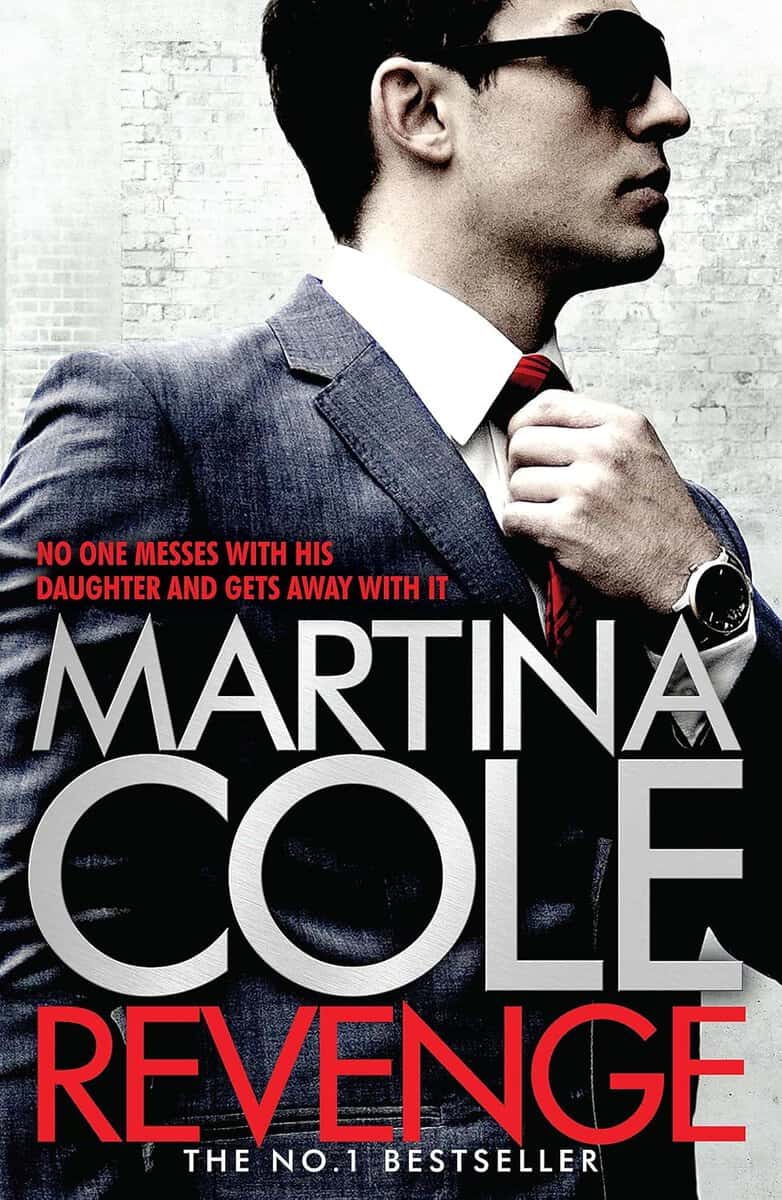 Martina Cole : Revenge - a pacy crime thriller of violence and vengeance