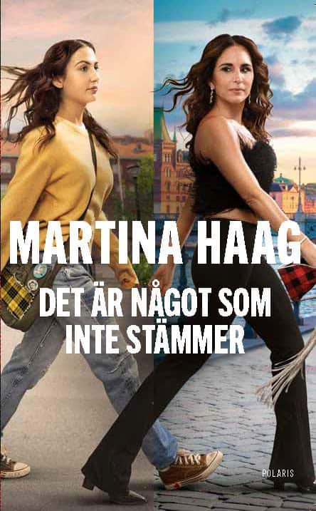 Martina Haag : Det är något som inte stämmer