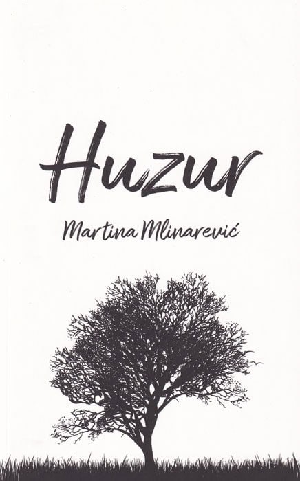 Martina Mlinarević : Huzur