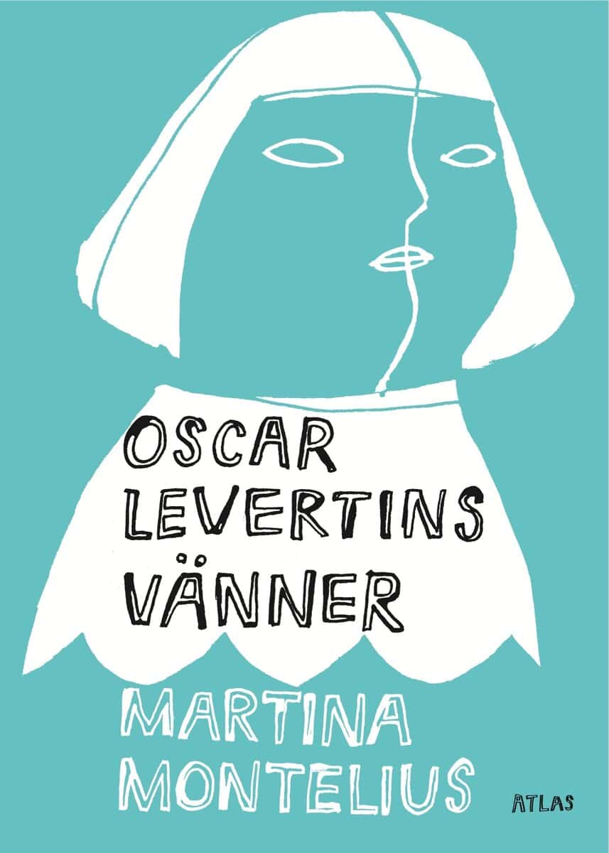 Martina Montelius : Oscar Levertins vänner