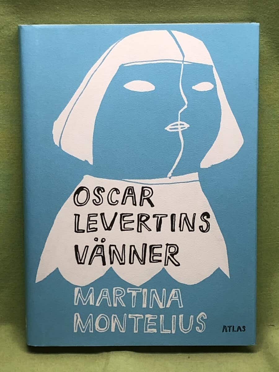 Martina Montelius : Oscar Levertins vänner