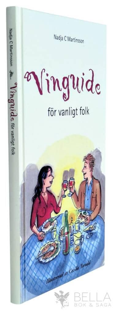 Martinsson, Nadja C ; Cecilia Torudd : Vinguide för vanligt folk