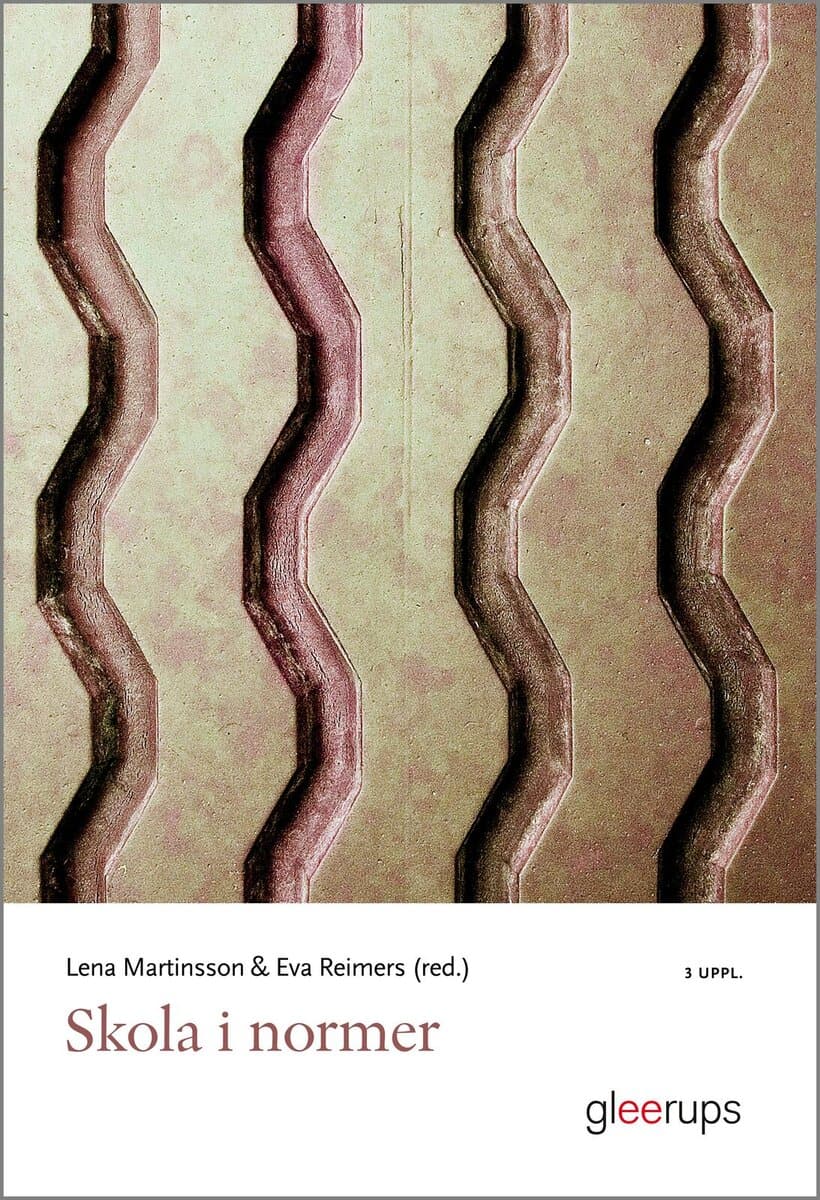 Martinsson (red.), Lena ; Reimers (red.), Eva : Skola i normer