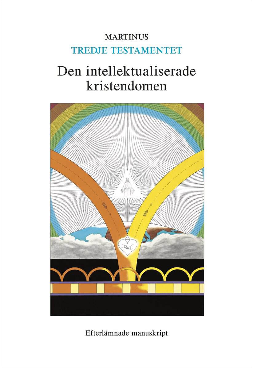 Martinus : Den intellektualiserade kristendomen