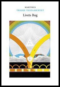 Martinus : Tredje testamentet – Livets Bog