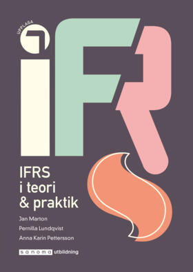 Marton, Jan ; Lundqvist, Pernilla ; Pettersson, Anna Karin : IFRS