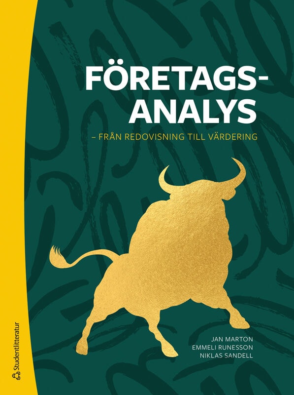 Marton, Jan ; Runesson, Emmeli ; Sandell, Niklas : Företagsanalys : från redovisning till värdering