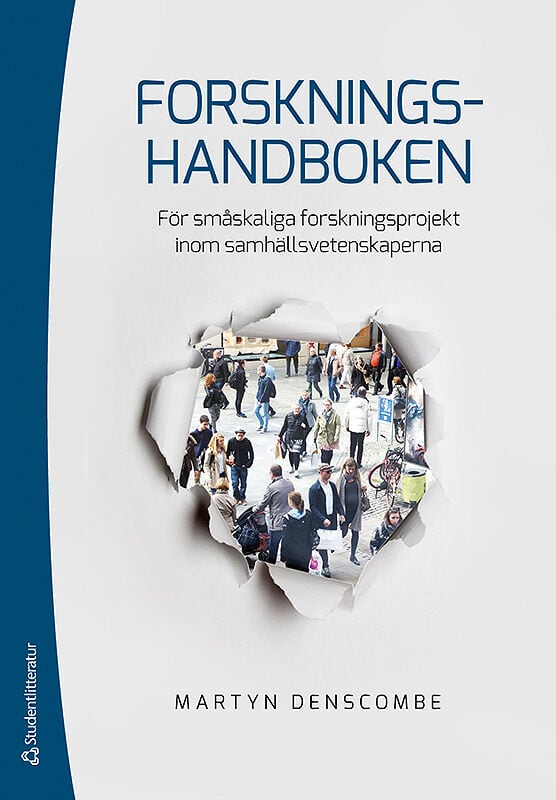 Martyn Denscombe : Forskningshandboken : för småskaliga forskningsprojekt inom samhällsvetenskaperna