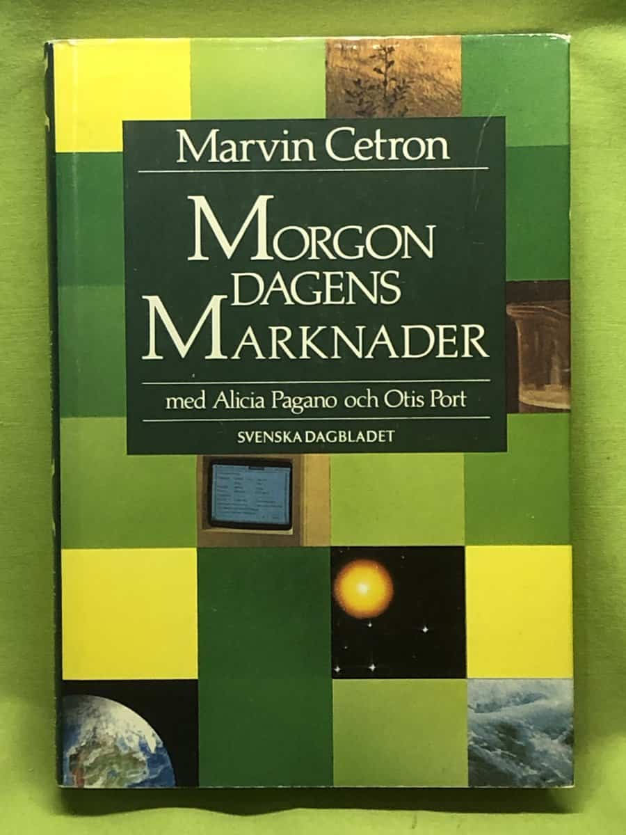 Marvin J. Cetron : Morgondagens marknader