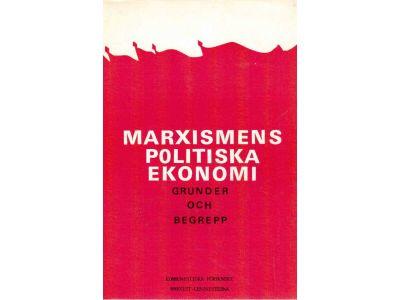 Marxismens politiska ekonomi. Grunder och begrepp
