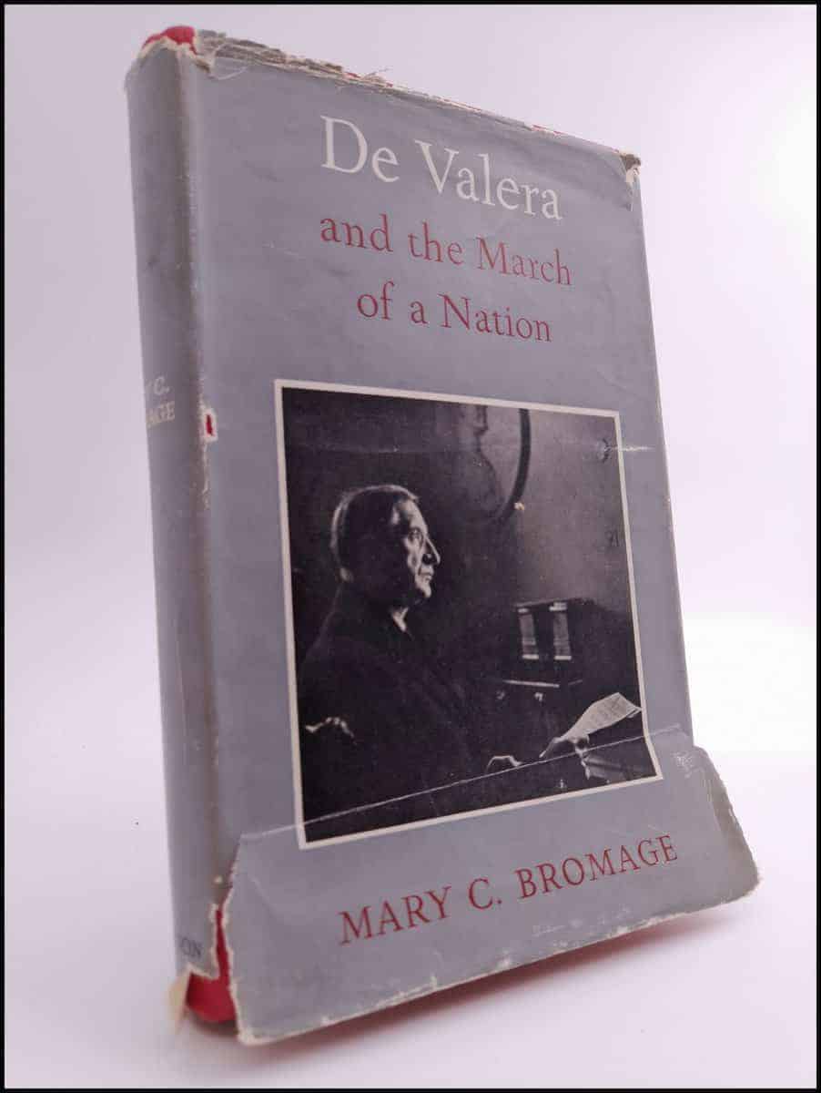 Mary C. Bromage : De Valera and the march of a nation