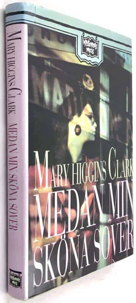 Mary Higgins Clark : Medan min sköna sover