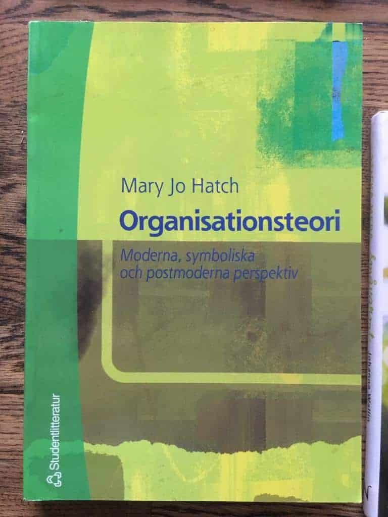 Mary Jo Hatch ; Ann Faulkner ; Peter Maguire : Organisationsteori