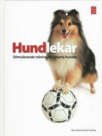 Mary Ray ; Justine Harding : Hundlekar