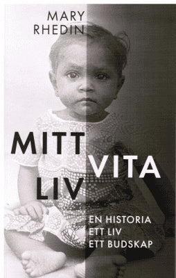 Mary Rhedin : Mitt vita liv