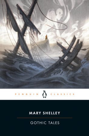 Mary Shelley : Gothic Tales