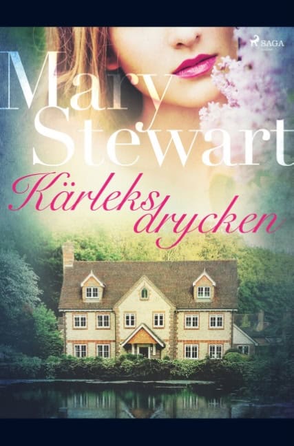 Mary Stewart : Kärleksdrycken