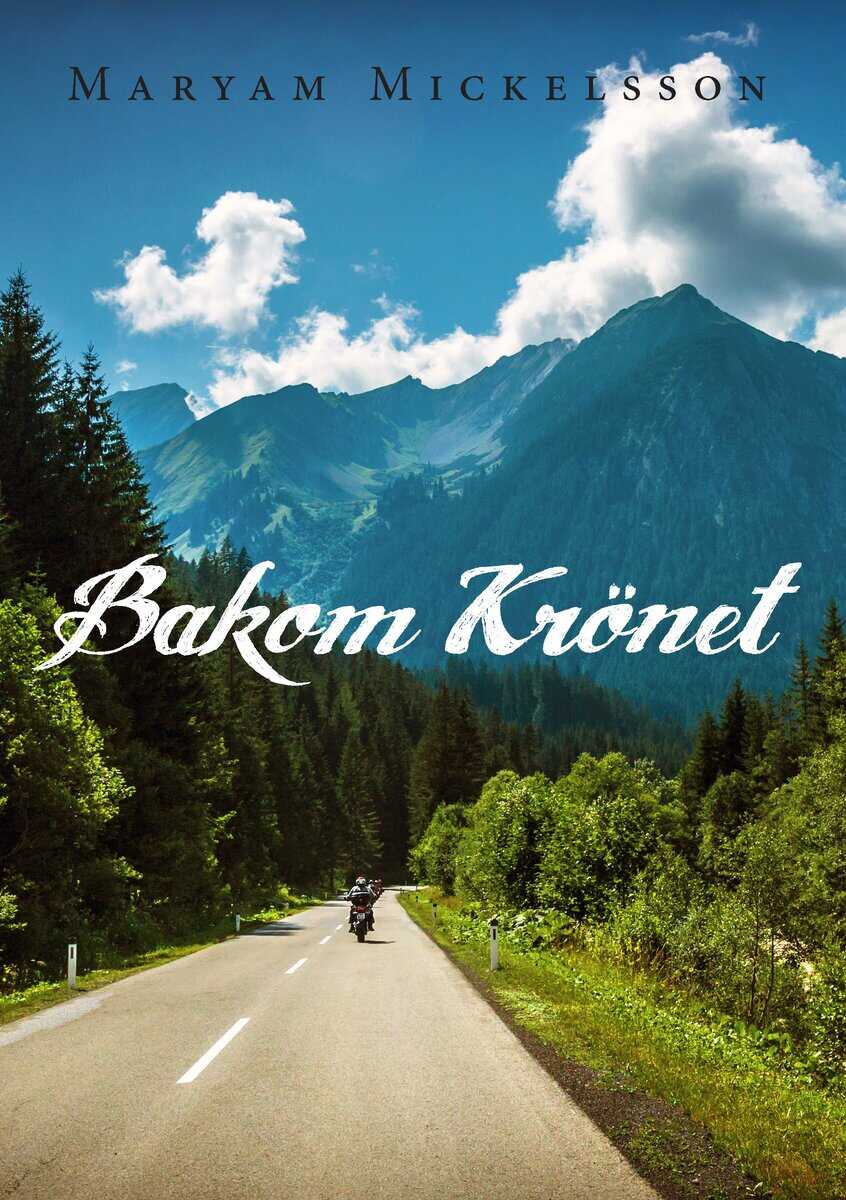 Maryam Mickelsson : Bakom krönet