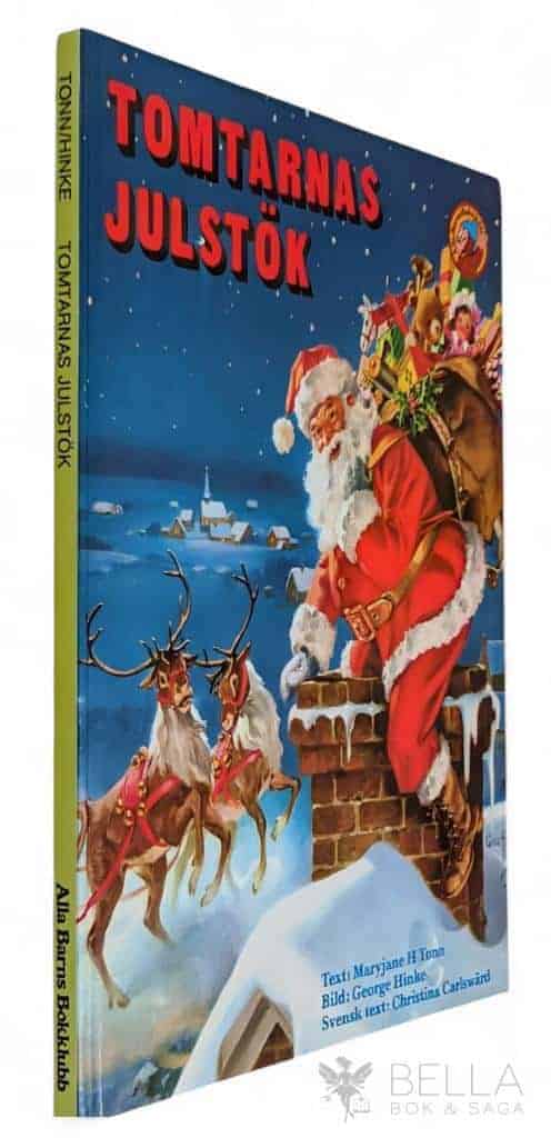 Maryjane H. Tonn ; George Hinke ; Christina Carlswärd : Tomtarnas julstök