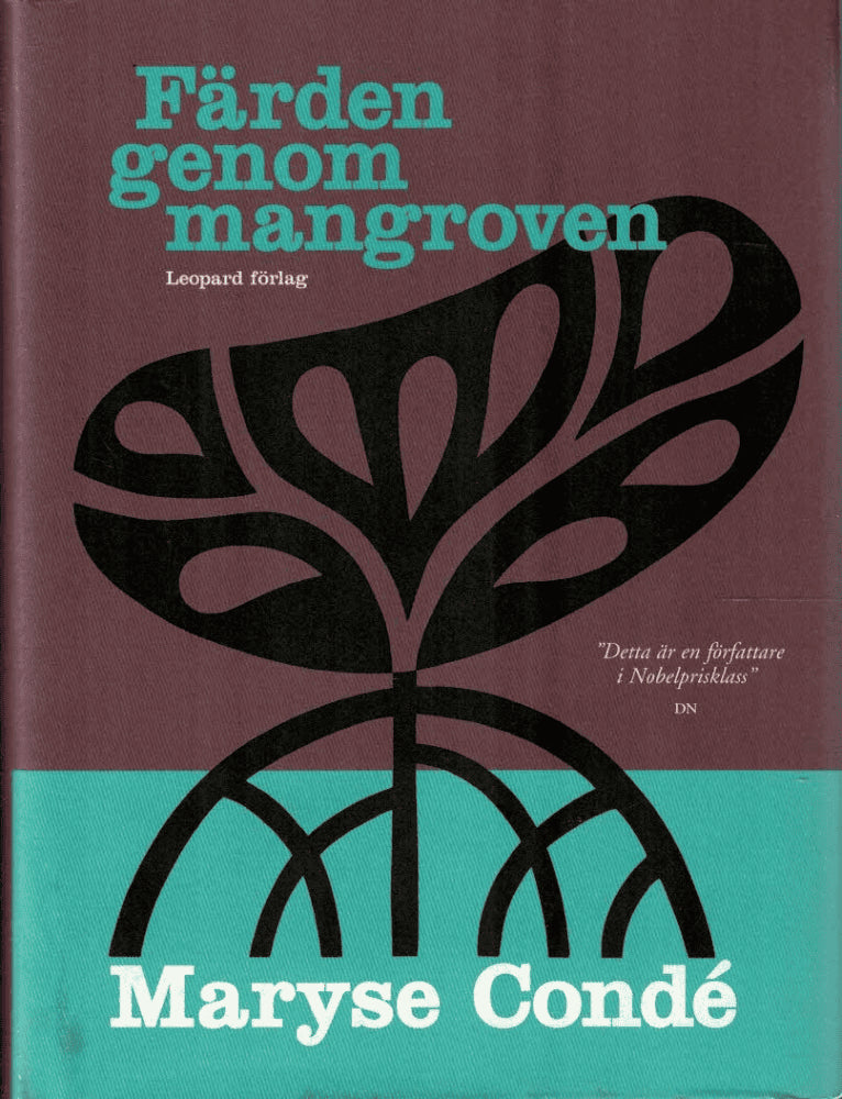Maryse Condé : Färden genom mangroven