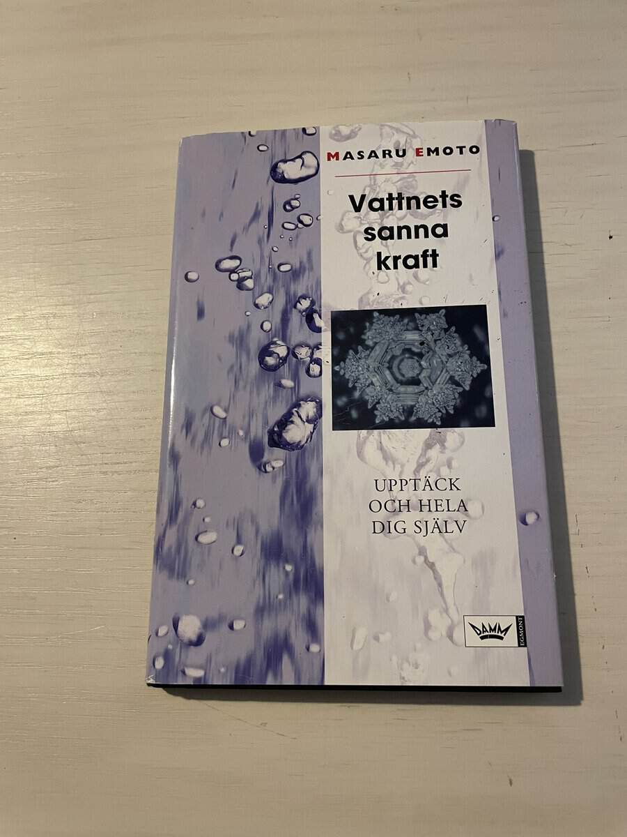 Masaru Emoto : Vattnets sanna kraft