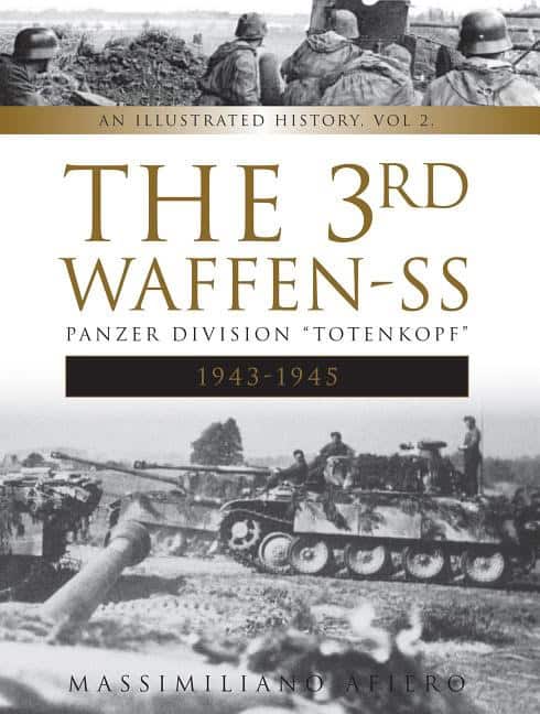 Massimiliano Afiero : The 3rd Waffen-Ss Panzer Division 'totenkopf,' 1943-1945