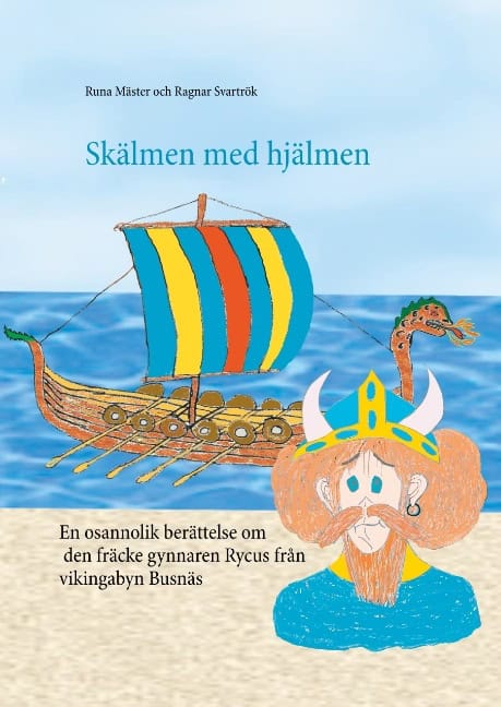 Mäster, Runa ; Svartrök, Ragnar : Skälmen med hjälmen