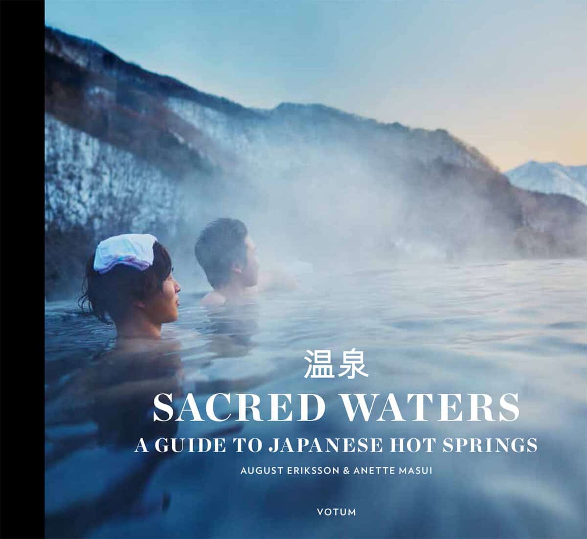 Masui, Anette ; Eriksson, August : Sacred waters : a guide to Japanese hot springs