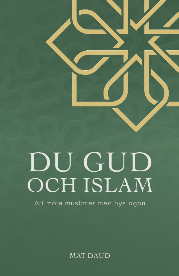 Mat Daud : Du Gud och islam