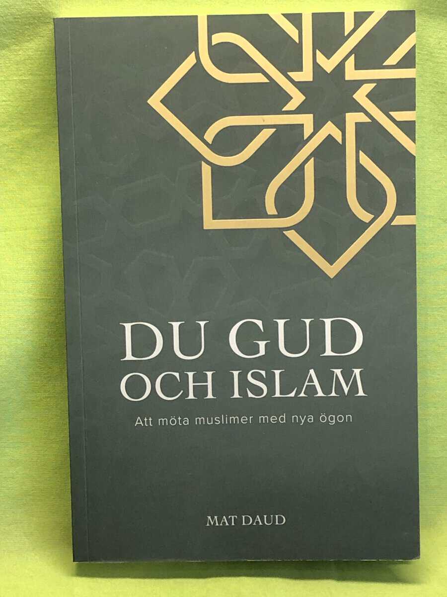 Mat Daud : Du Gud och islam