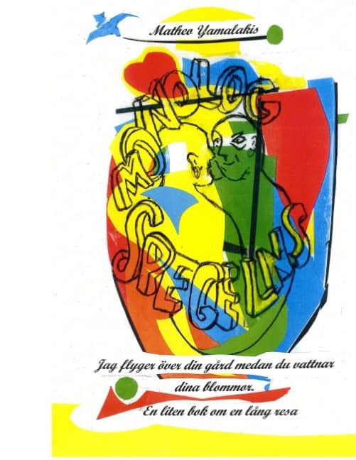 Matheo Yamalakis : Spegelns monolog : en liten bok om en lång resa