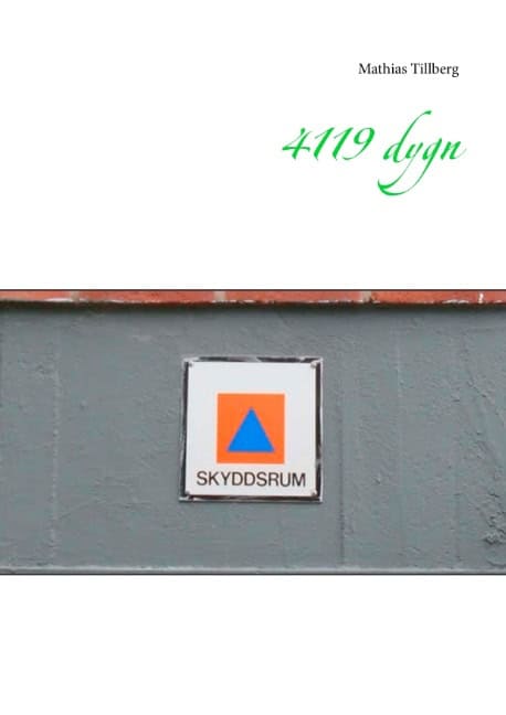 Mathias Tillberg : 4119 dygn