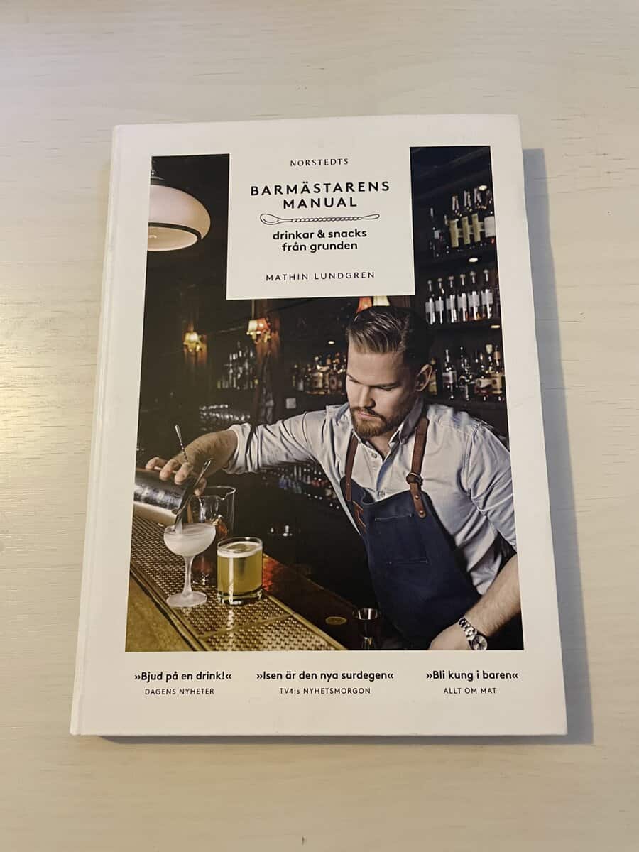 Mathin Lundgren : Barmästarens manual drinkar & snacks från grunden