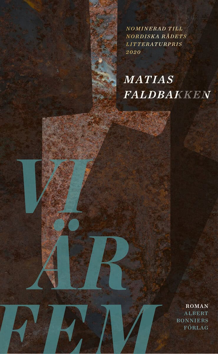 Matias Faldbakken : Vi är fem