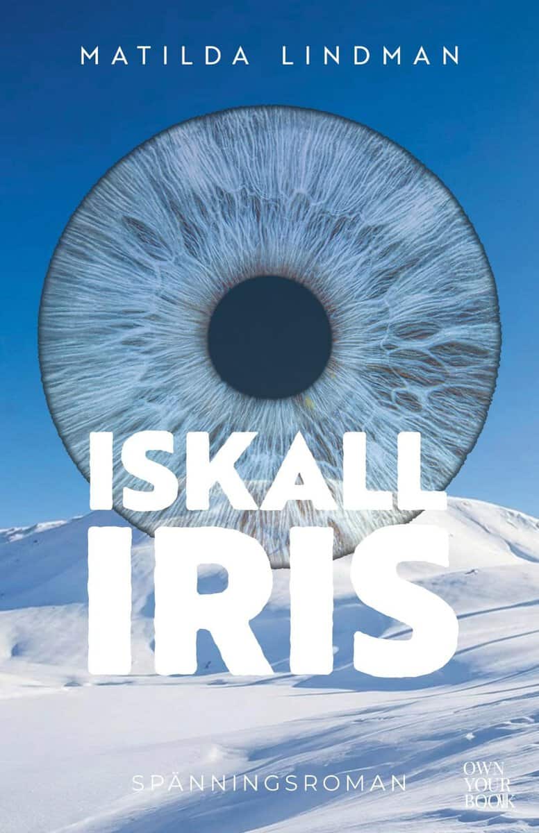 Matilda Lindman : Iskall iris