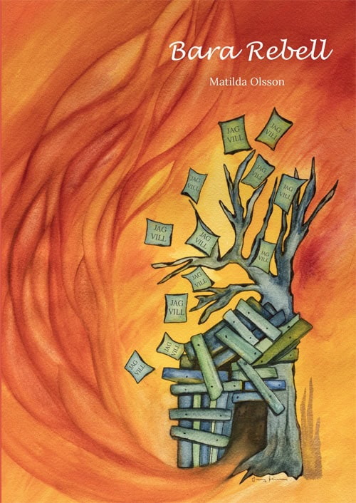 Matilda Olsson : Bara rebell