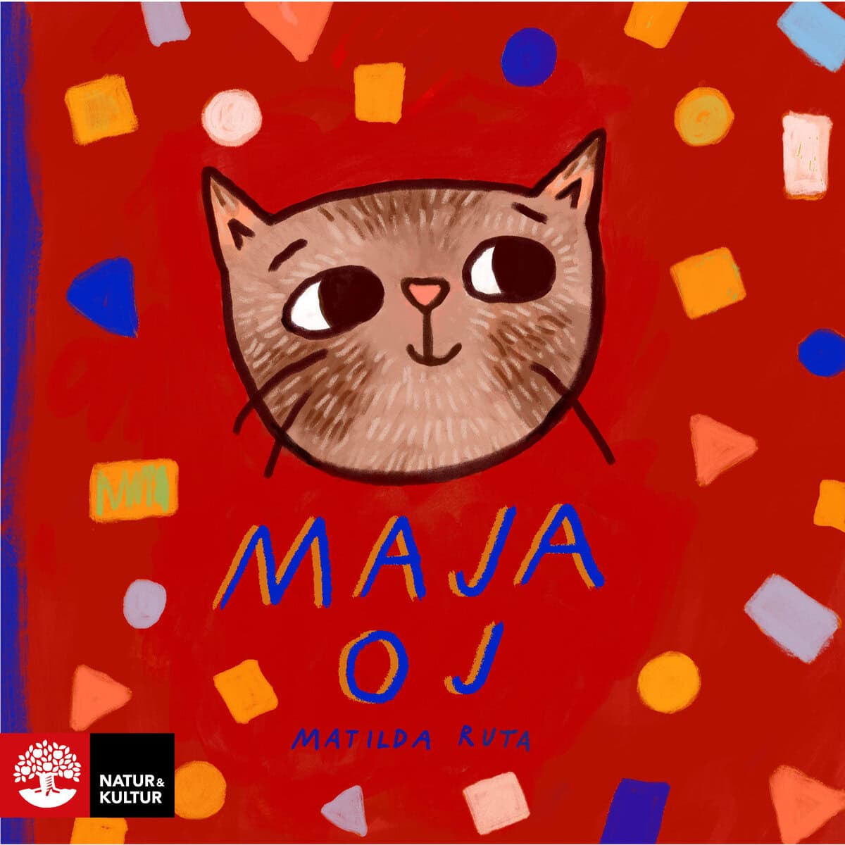 Matilda Ruta : Maja oj