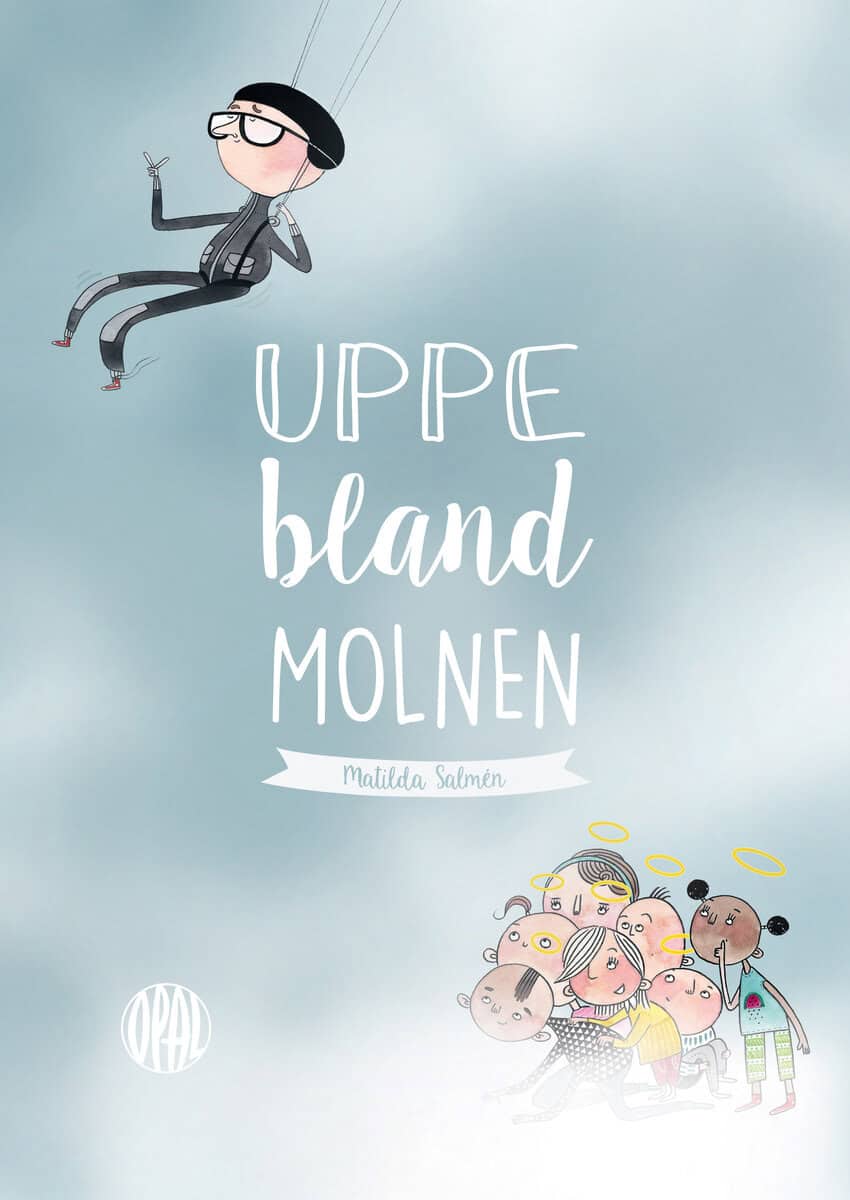 Matilda Salmén : Uppe bland molnen