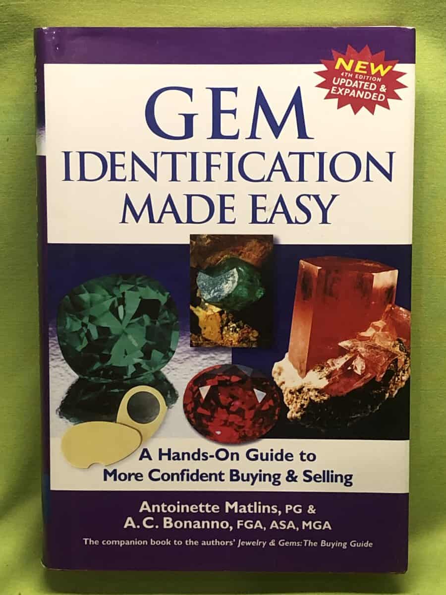 Matlins PG FGA, Antoinette; Bonanno FGA ASA MGA, Antonio C. : Gem Identification Made Easy, Fourth Edition