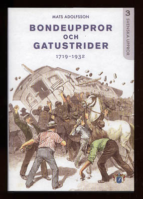 Mats Adolfsson : Fogdemakt och bondevrede