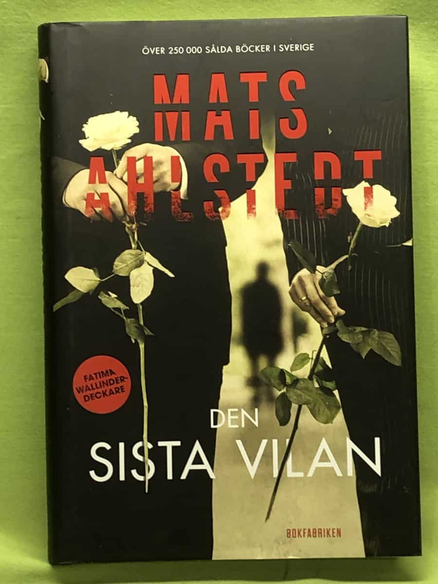 Mats Ahlstedt : Den sista vilan