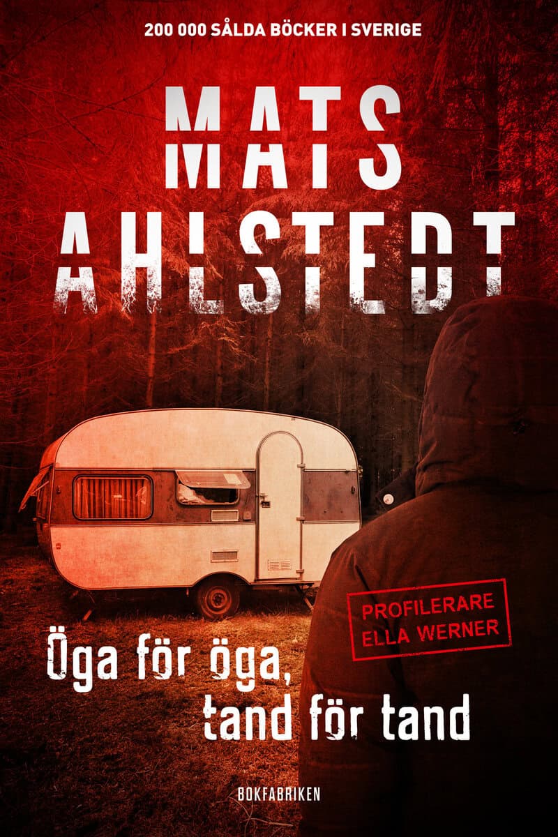 Mats Ahlstedt : Öga för öga, tand för tand