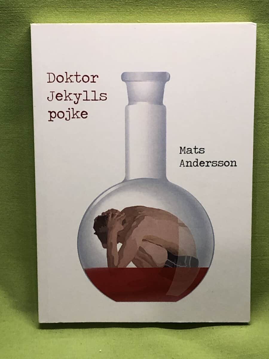 Mats Andersson : Doktor Jekylls pojke