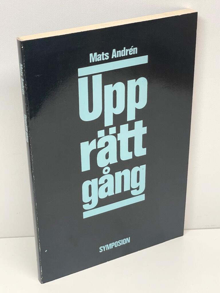Mats Andrén : Upprätt gång
